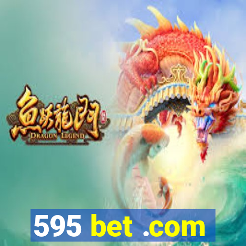 595 bet .com